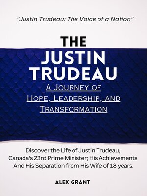 cover image of The Justin Trudeau Biography